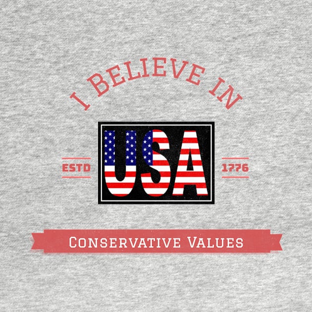 I Believe in conservative values by DiMarksales